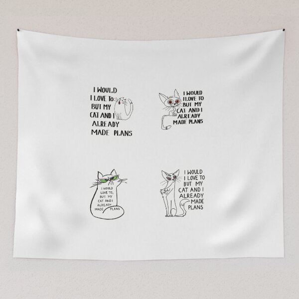Item preview,  I would love to, but my cat and I already made plans designed and sold by Anna-Kik.