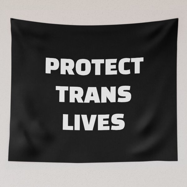 Item preview, Protect Trans Lives - Transgender Pride designed and sold by Inspirationmotivation.