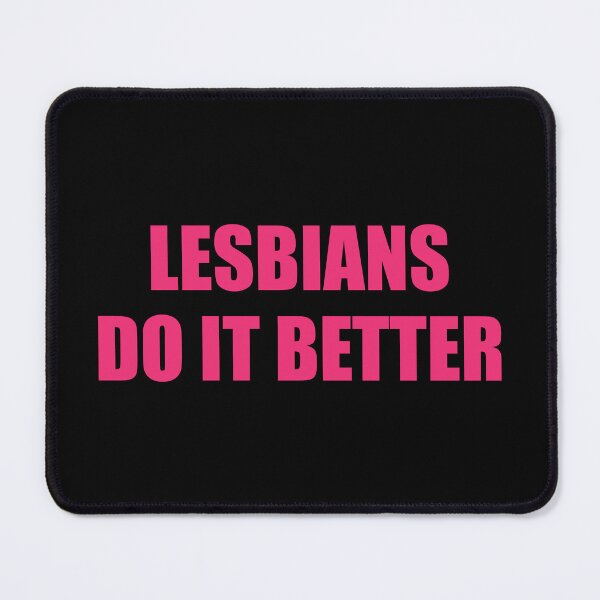 Item preview, Lesbians do it better designed and sold by Inspirationmotivation.