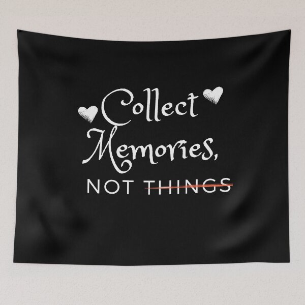 Item preview, Collect Memories not Things, Gift For Everyone t-shirts  designed and sold by Lukasz Lubka.