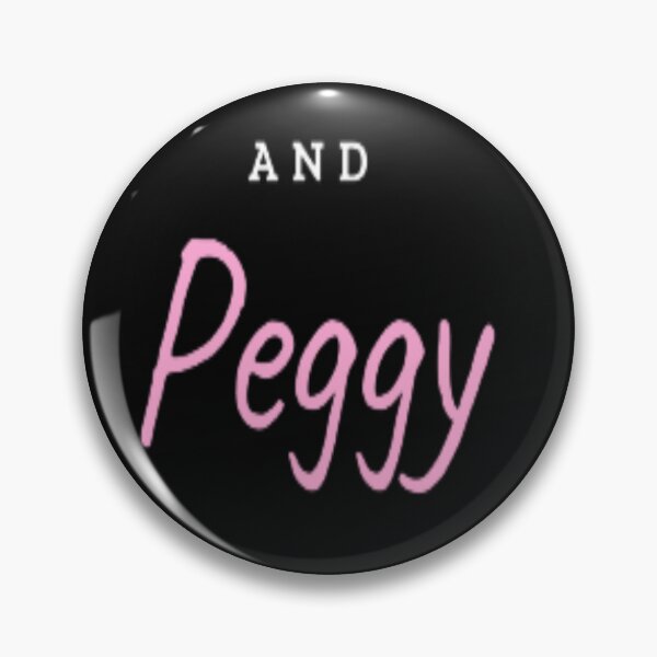 Item preview, And Peggy designed and sold by WTCHShowFunding.