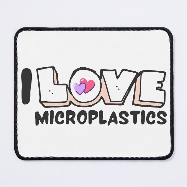 Item preview, I Love Microplastics designed and sold by ShirtTeeStorm.