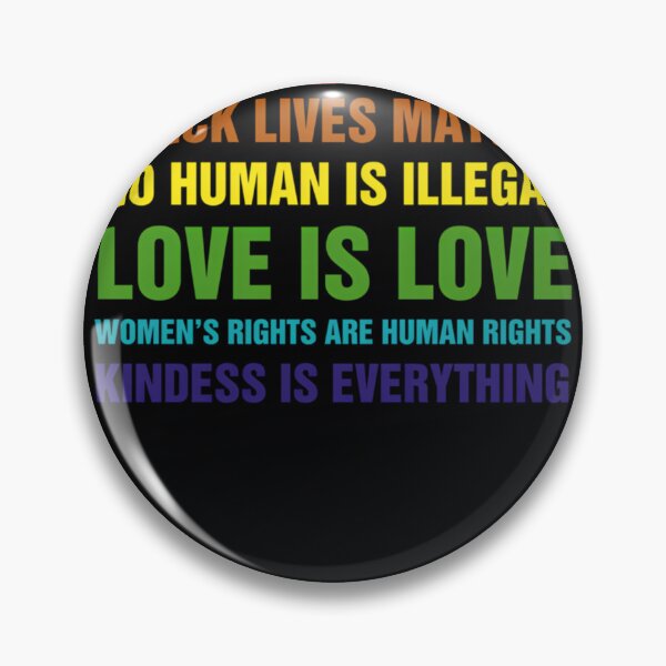 Item preview, Science Is Real Black Lives Matter No Human Is Illegal Love is Love 	's Rights Are Rights Kindess Is Everything  	 designed and sold by uaixcacnlnv34.