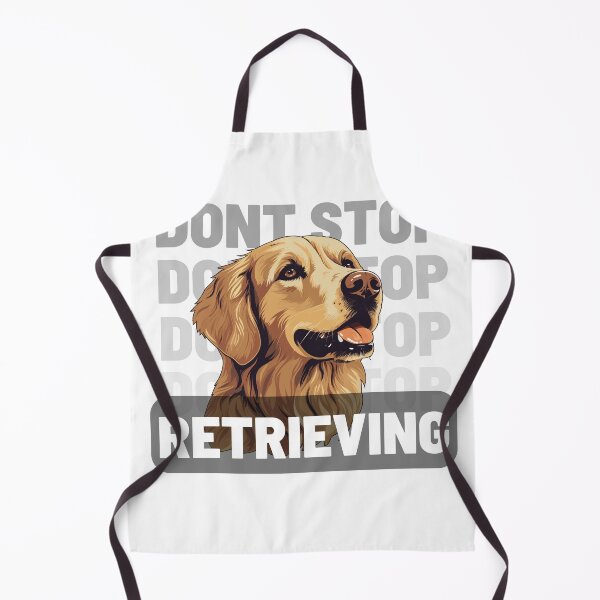 Item preview, Don't stop retrieving! Golden retriever. designed and sold by TeeMPrintz.