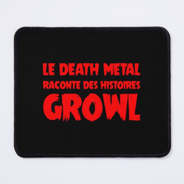 Item preview, THE DEATH METAL TELLS GROWL STORIES!  	 designed and sold by duamkwjt40.