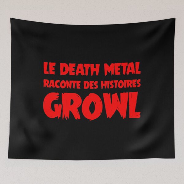 Item preview, THE DEATH METAL TELLS GROWL STORIES!  	 designed and sold by duamkwjt40.