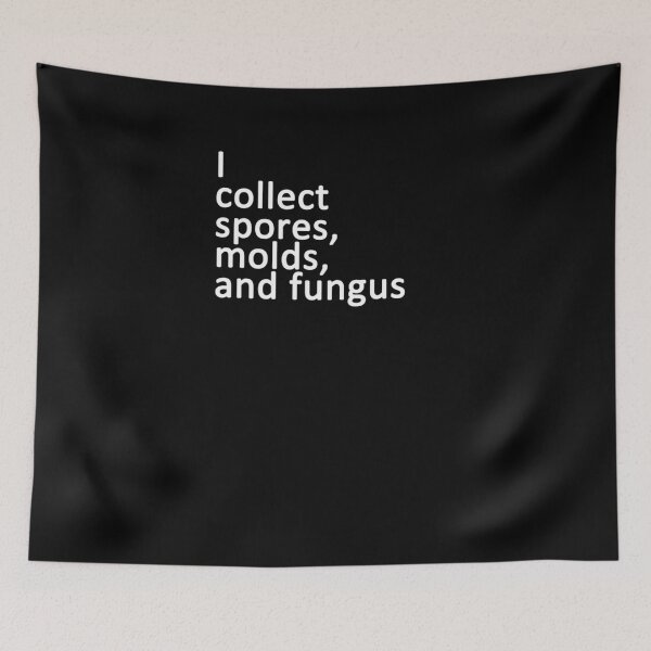 Item preview, I collect spores	 designed and sold by umvodtom8.