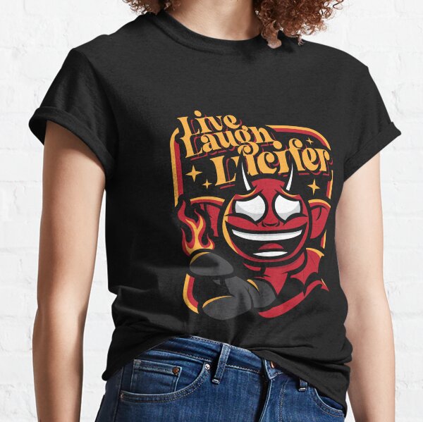 Life Laugh Lucifer Classic T-Shirt
