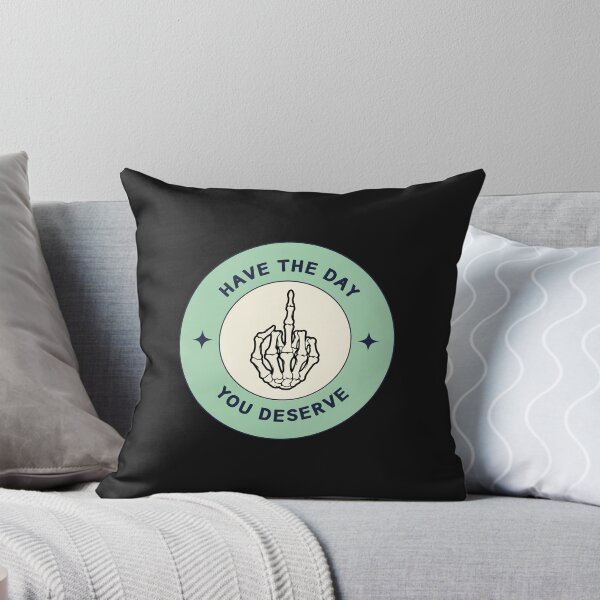 Item preview, Day you deserve designed and sold by LokisCuriosity.