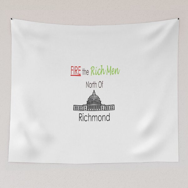 Item preview, Fire the Rich Men North Of Richmond designed and sold by PoseySticks.