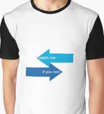 catch me if you can Graphic T-Shirt