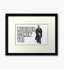 Mueller Comin' Yo! Framed Print