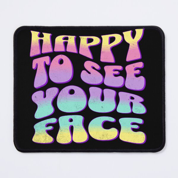 Item preview, Happy to See Your Face | Teacher | Teaching | Cute Teacher | First Day of School | Back to School designed and sold by ShoniwDesigns.