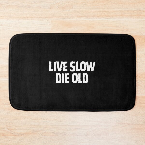 Item preview, LIVE SLOW DIE OLD designed and sold by Daemon TV.