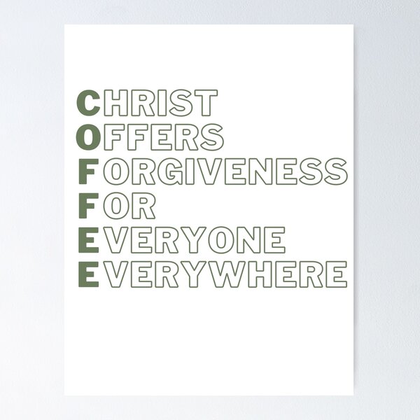 Item preview, Coffee -Christ Offers Forgiveness For Everyone Everywhere T-Shirt designed and sold by Socialitee.
