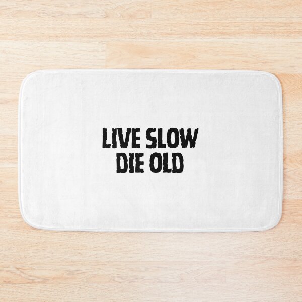 Item preview, LIVE SLOW DIE OLD designed and sold by Daemon TV.