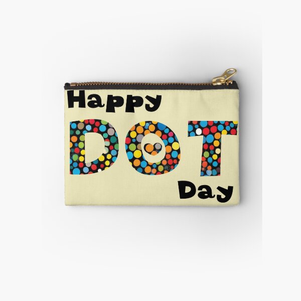 Item preview, HAPPY DOT DAY | Teacher International Dot Day designed and sold by Hagar Rabee.