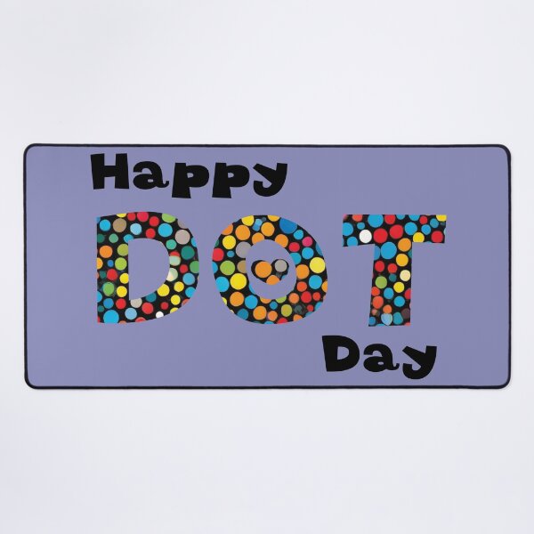 Item preview, HAPPY DOT DAY | Teacher International Dot Day designed and sold by Hagar Rabee.