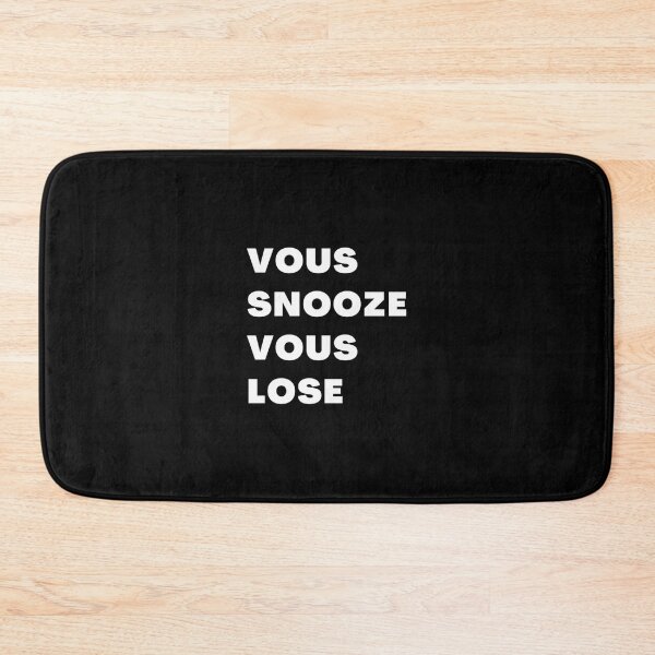 Item preview, Vous Snooze Vous Lose  	 designed and sold by duamkwjt40.
