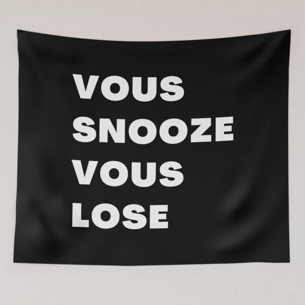 Item preview, Vous Snooze Vous Lose  	 designed and sold by duamkwjt40.