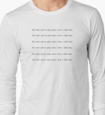 Alle Arbeit und kein Spiel macht Jack zu einem langweiligen Jungen. Langarmshirt