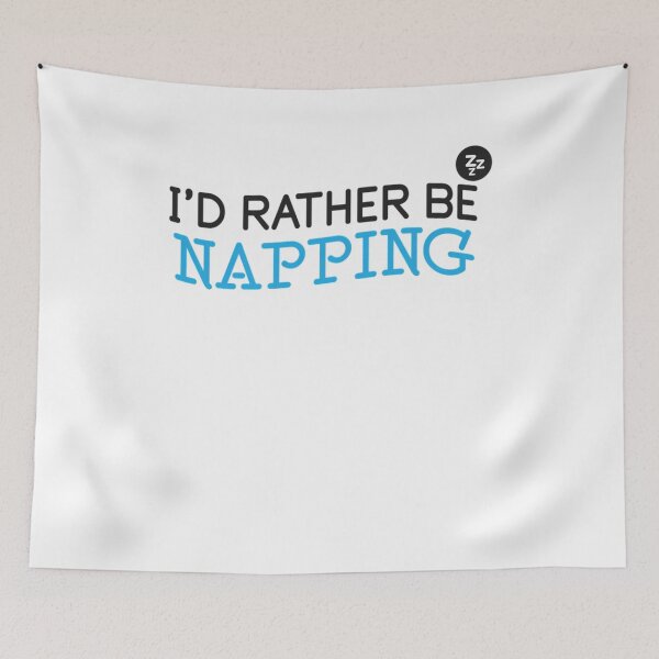 Item preview, I'd Rather Be Napping Relaxed Fit 	 designed and sold by ucjzbiuo40.