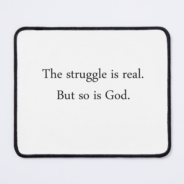 Item preview, The Struggle Is Real designed and sold by PoseySticks.