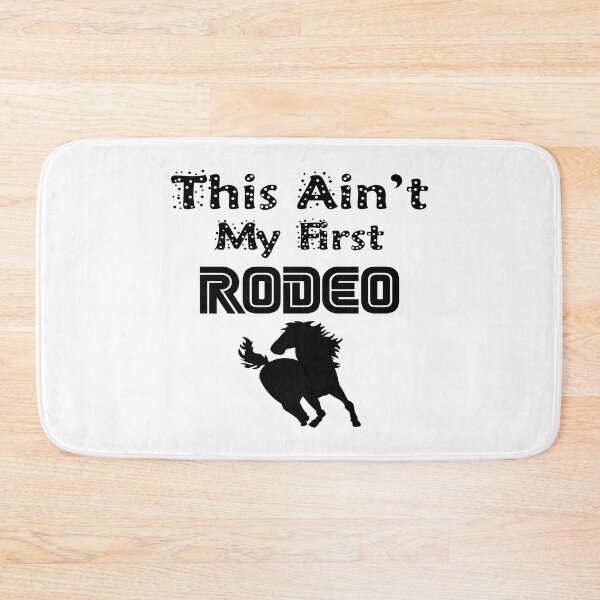Item preview, This Ain't My First Rodeo  designed and sold by raineOn.