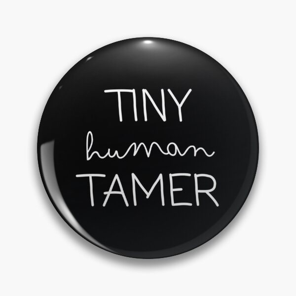 Item preview, Tiny Human Tamer  	 designed and sold by seeuguypomk93.
