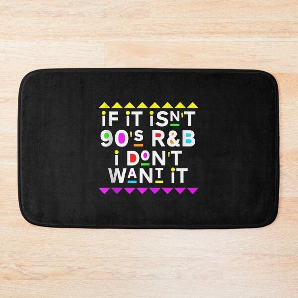 Item preview, If It Isn't 90'S R&B I Don't Want It   designed and sold by ShaneMcEntire.