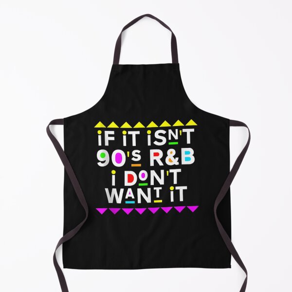 Item preview, If It Isn't 90'S R&B I Don't Want It   designed and sold by ShaneMcEntire.