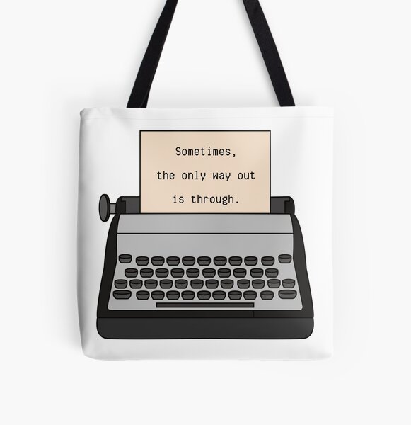 Only Way Forward is Through {Tote Bag} Only Way Forward is Through {Tote Bag}