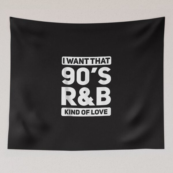Item preview, I Want That 90S R&B Kind Of Love 90'S Retro   designed and sold by RosemaryHarwell.