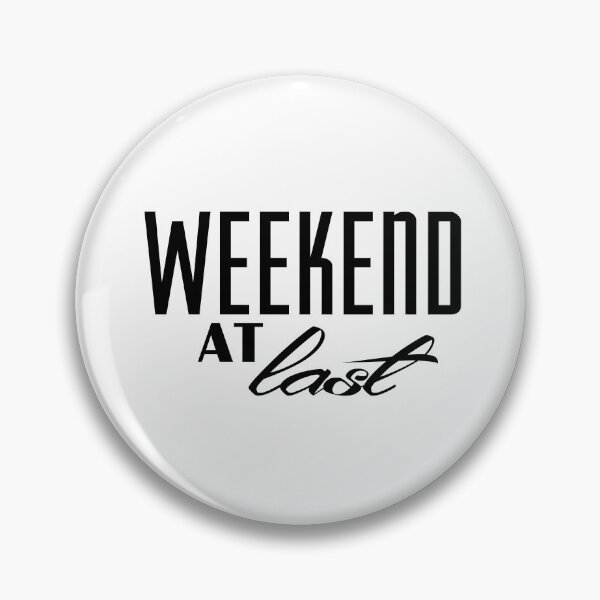 Item preview, Weekend At Last (black/white) designed and sold by raineOn.