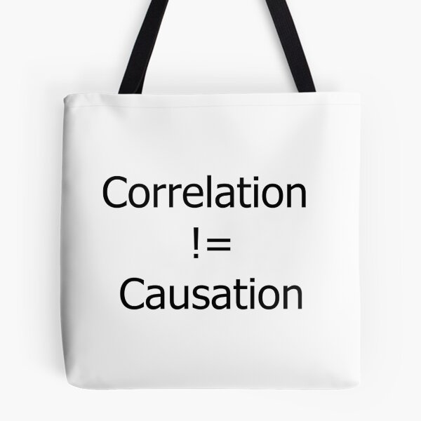 Item preview, Correlation Does Not Imply Causation | Stats Statistics Maths Math designed and sold by KingClothes.