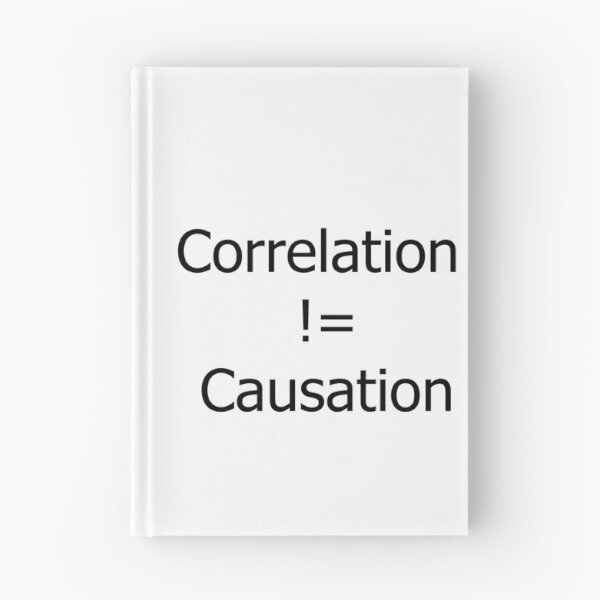 Item preview, Correlation Does Not Imply Causation | Stats Statistics Maths Math designed and sold by KingClothes.