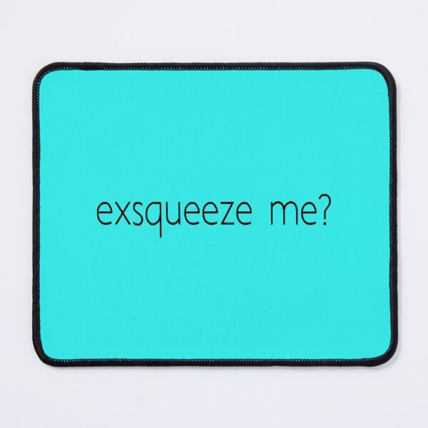 Item preview, exsqeeze me designed and sold by ElenePuga.