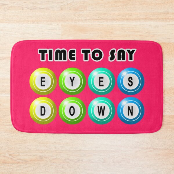 Item preview, Time To Say Eyes Down - Bingo designed and sold by Fanarchist.