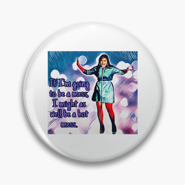 Item preview, Mindy Owning Being a Hot Mess designed and sold by ElenePuga.