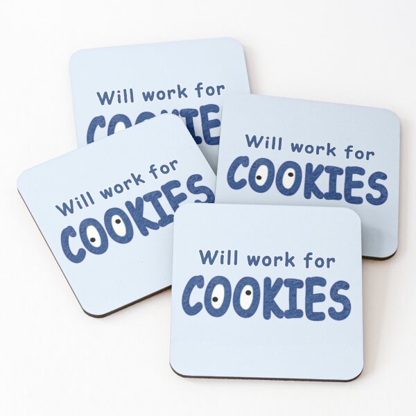 Item preview, Will work for COOKIES designed and sold by Fanarchist.