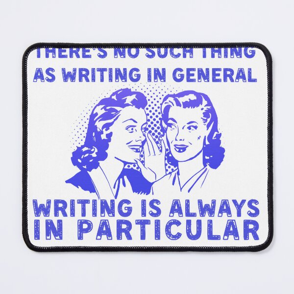 Item preview, There is no "good writing in general" [ditto] designed and sold by Ryan Skinnell.