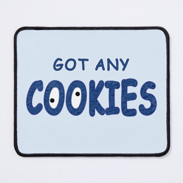 Item preview, Got Any COOKIES designed and sold by Fanarchist.