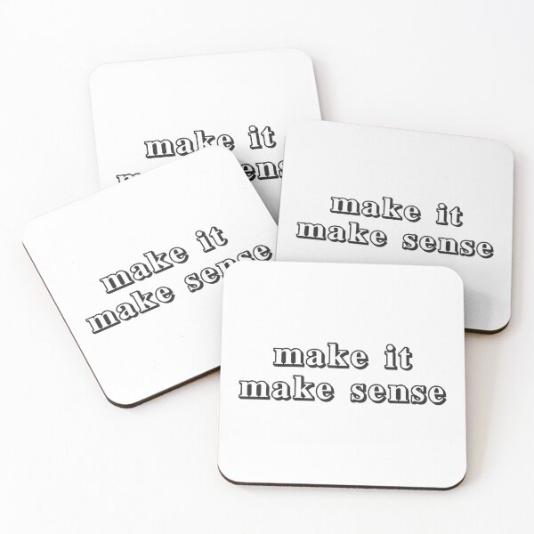 Item preview, make it make sense (variant) designed and sold by wlsdesigns.