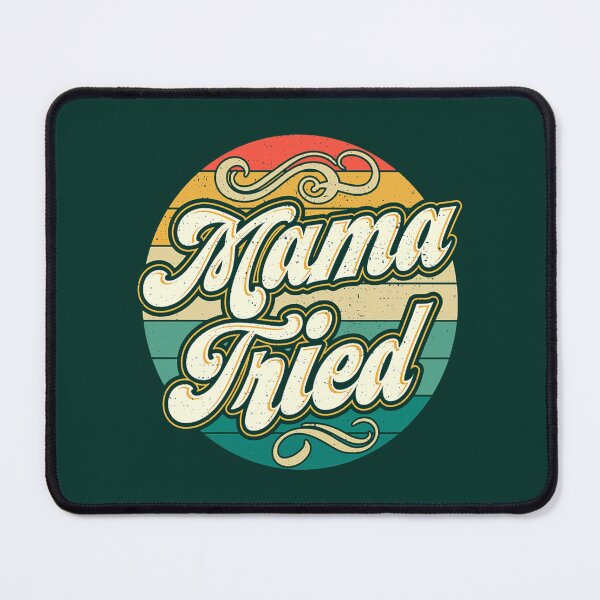 Item preview, Mama Tried Vintage Country Music Outlaw Retro designed and sold by HaydnCridland.