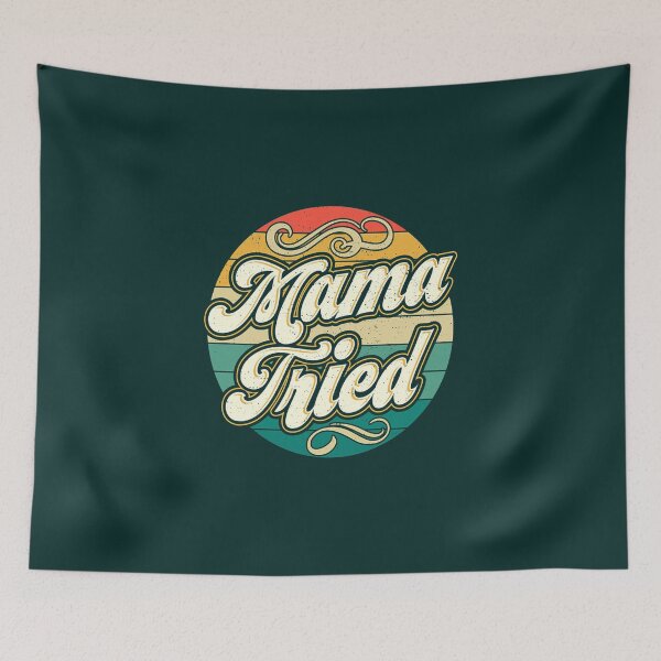 Item preview, Mama Tried Vintage Country Music Outlaw Retro designed and sold by HaydnCridland.