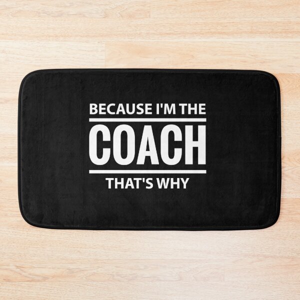 Item preview, Because I'm The Coach That's Why Sport Trainer   designed and sold by DANTRKINS.