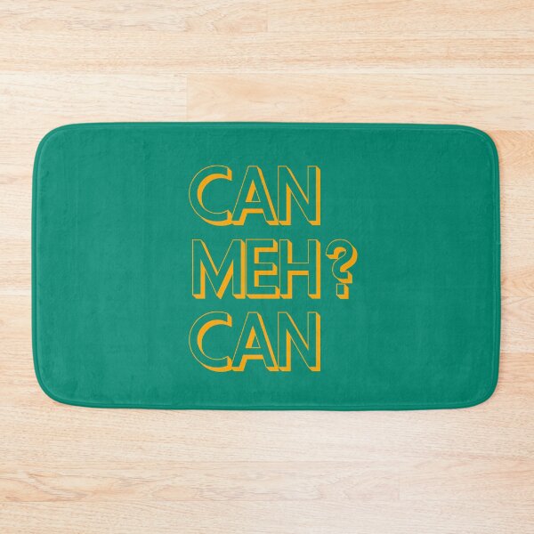 Item preview, Can MEH ? can designed and sold by UniqueDesignHub.