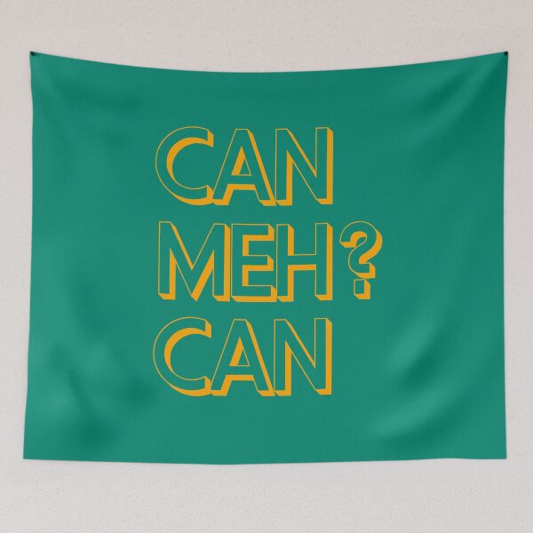 Item preview, Can MEH ? can designed and sold by UniqueDesignHub.
