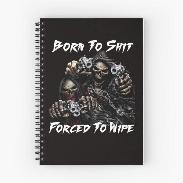 Item preview, Born To Shit Forced To Wipe 2 Funny Skull Badass Skeleton with Guns Meme  designed and sold by GIOVANFEDDELS.