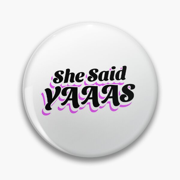 Item preview, She Said Yaaas (black) designed and sold by Allyoudois.